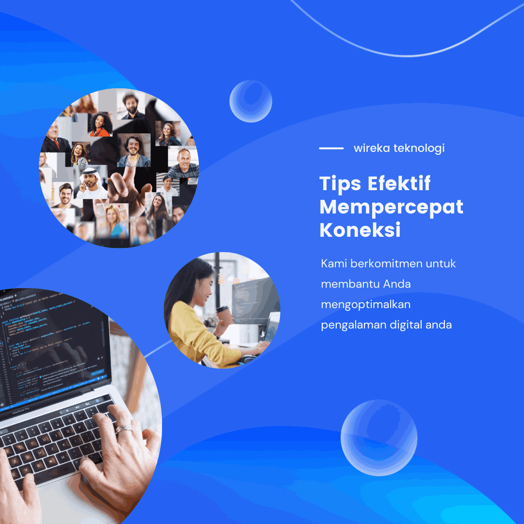 Read more about the article Mengoptimalkan Jaringan: Tips Efektif untuk Mempercepat Koneksi WiFi Anda