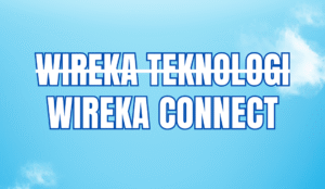 Read more about the article Wireka Teknologi Resmi Rebranding ke Wireka Connect, Smart Tech Done Right!