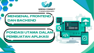 Read more about the article Mengenal Apa Itu Frontend dan Backend: Pondasi Utama di Balik Website dan Aplikasi