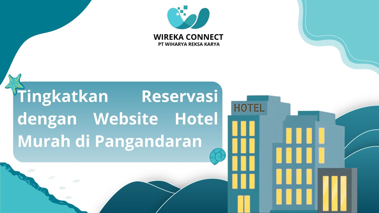 Read more about the article Tingkatkan Reservasi dengan Website Hotel Murah di Pangandaran