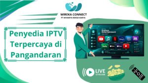 penyedia iptv terpercaya di pangandaran